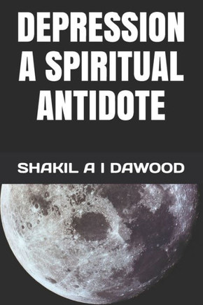 Depression a Spiritual Antidote