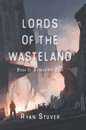 Lords of the Wasteland: Beyond the Zone