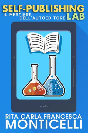 Self-publishing lab: Il mestiere dell'autoeditore