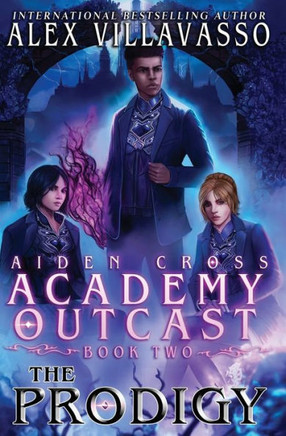 The Prodigy: A Supernatural Superhero Academy Series