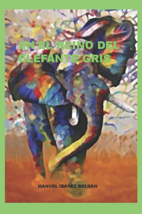 En el reino del elefante gris