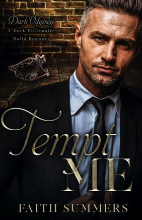 Tempt Me: A Dark Billionaire Mafia Romance
