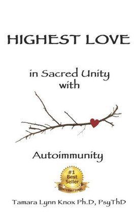 Highest Love: In Sacred Unity with Autoimmunity