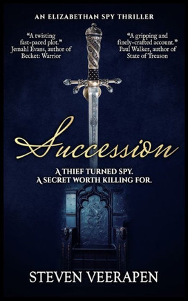 Succession: An Elizabethan Spy Thriller