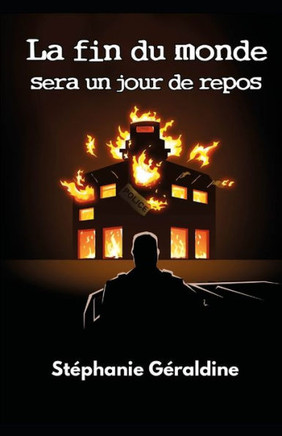 La fin du monde sera un jour de repos