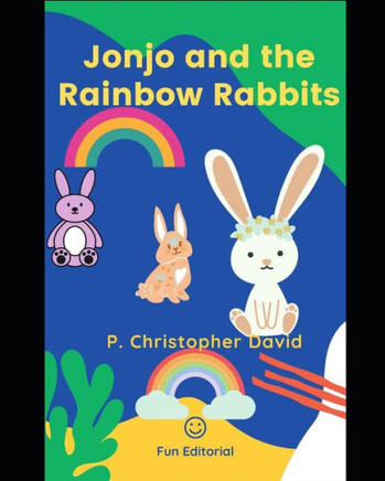 Jonjo and the Rainbow Rabbits: A Jonjo Adventure