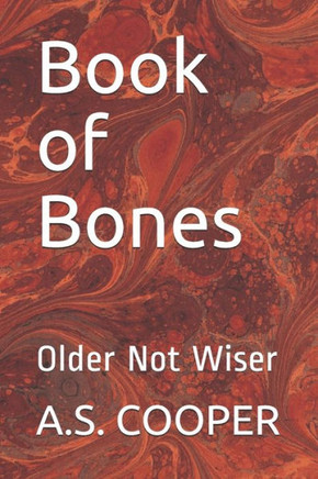 Book of Bones: Older Not Wiser