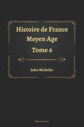 Histoire de France Tome 6