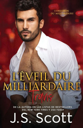 L'?veil du milliardaire Travis: L'obsession du milliardaire