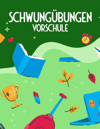 Schwung?bungen Vorschule: Vorschulblock f?r Jungen und M?dchen ab 4 Jahren - Buchstaben und Zahlen Lernheft f?r den Kindergarten und Grundschule
