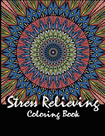 Stress Relieving Coloring Book: Patterns with Fun, Relaxing