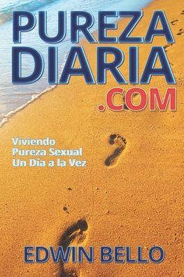 Purezadiaria.com: Viviendo Pureza Sexual Un D?a a la Vez