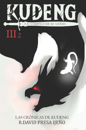 Kudeng: Y el compositor de sue?os PARTE 2