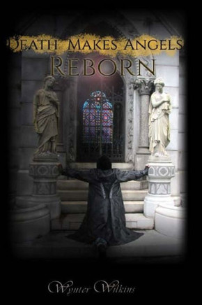 Death Makes Angels Reborn: Archivi Di Sangue Book IV
