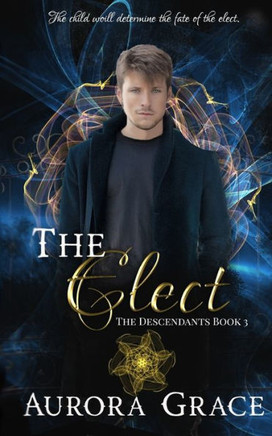 The Elect: A Young Adult Urban Fantasy Novel