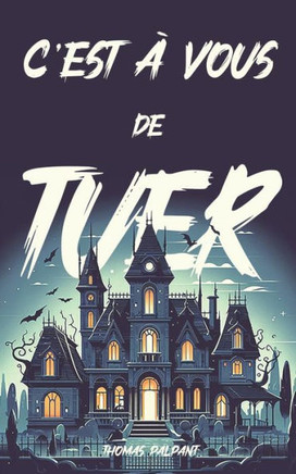 C'est ? vous de tuer