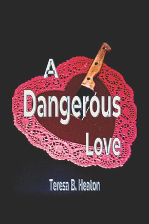 A Dangerous Love