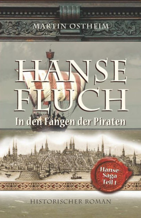 Hansefluch: In den F?ngen der Piraten