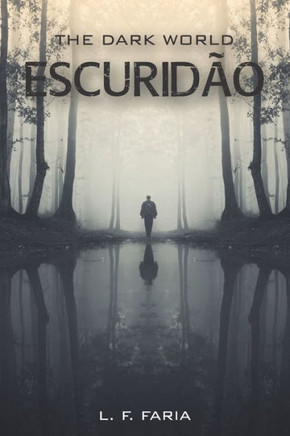 The Dark World: Escurid?o