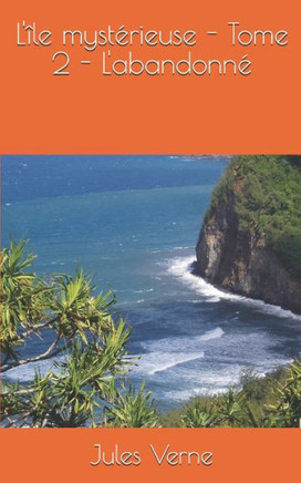 L'?le myst?rieuse - Tome 2 - L'abandonn?