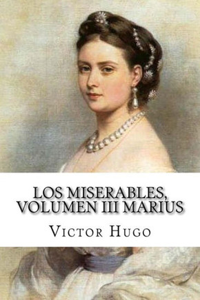 Los Miserables, Volumen Iii Marius (Spanish Edition)