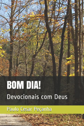 Bom Dia!: Devocionais com Deus