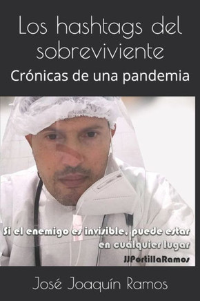 Los hashtags del sobreviviente: Cr?nicas de una pandemia