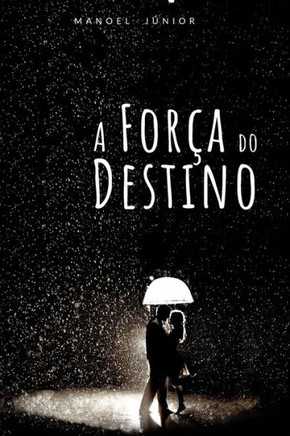 A For?a do Destino