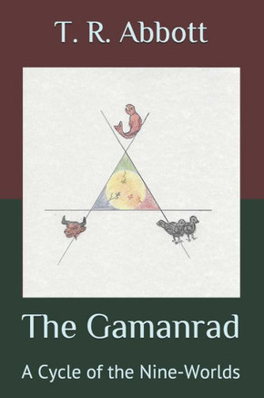 The Gamanrad: A Cycle of the Nine-Worlds