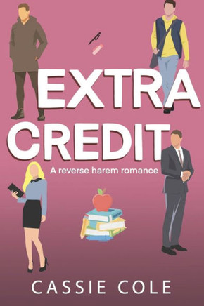 Extra Credit: A College Reverse Harem Romance