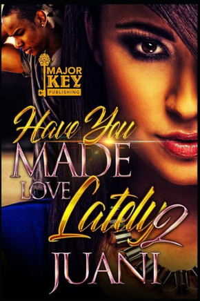 Have You Made Love Lately 2