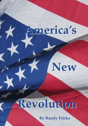 America's New Revolution