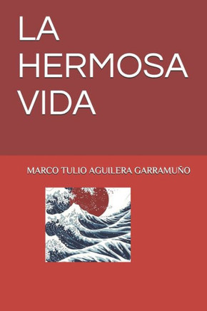La Hermosa Vida