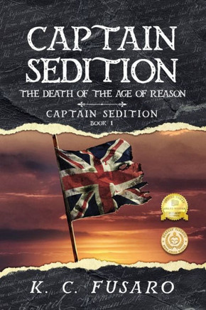 Captain Sedition: The Death of the Age of Reason