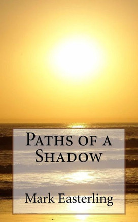 Paths Of A Shadow