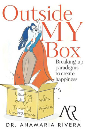 Outside MY box: Breaking-up paradigms to create happiness