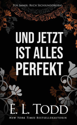 Und jetzt ist alles perfekt