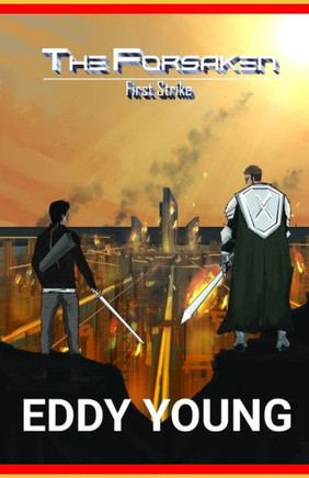 The Forsaken: First Strike: (Art Cover)