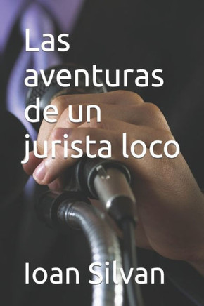 Las aventuras de un jurista loco