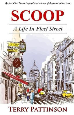 Scoop: A Life In Fleet Street