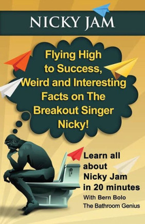 Nicky Jam: Flying High To Success, Weird And Interesting Facts On The Breakout Singer, Nicky!