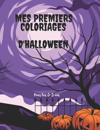 Mes premiers coloriages d'halloween, pour les 3-5 ans: Dessin pour enfants
