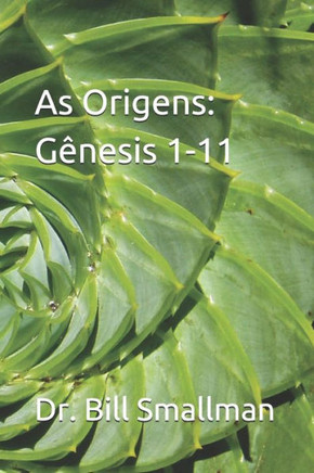 As Origens: G?nesis 1-11