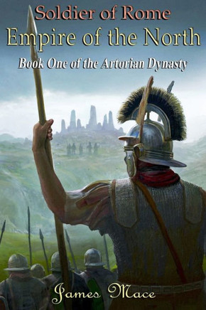 Soldier of Rome: Empire of the North