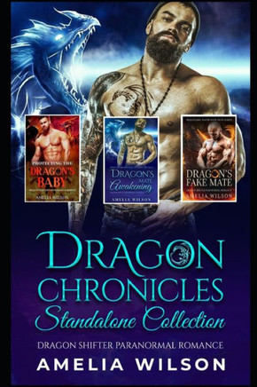Dragon Chronicles Standalone Collection: Dragon Shifter Paranormal Romance