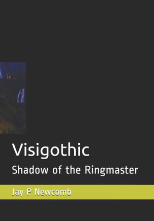 Visigothic: Shadow of the Ringmaster
