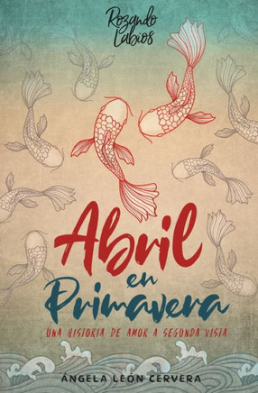 Abril en Primavera: Novela l?sbica