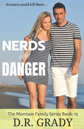 Nerds in Danger: Clean, heartwarming, fun nerds on the run