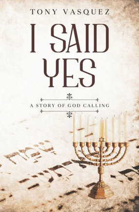 I Said Yes: A Story of God Calling