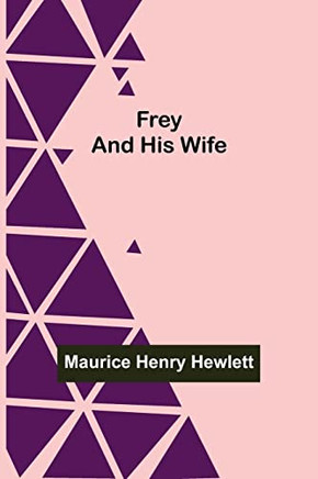 Frey And His Wife